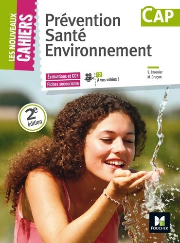 Livrenpoche : Les nouveaux cahiers - Prévention santé environnement - CAP - Mary Cruçon - Livre
