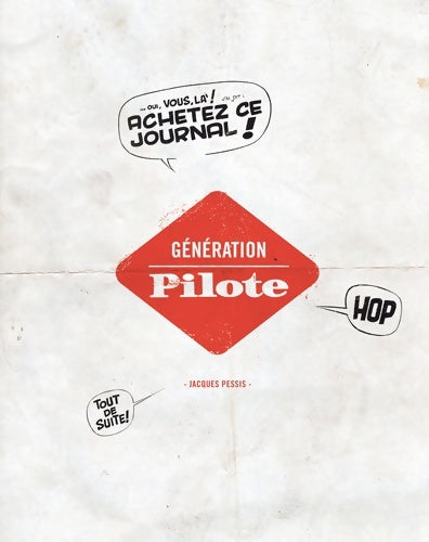 Livrenpoche : Génération pilote - Jacques Pessis - Livre