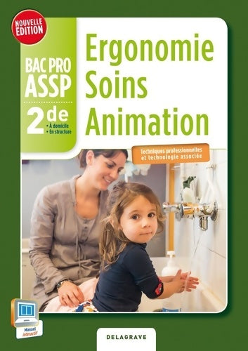 Livrenpoche : Ergonomie soins animation Seconde bac pro assp (2014) - pochette élève - Nathalie Vouriot-Gieure - Livre