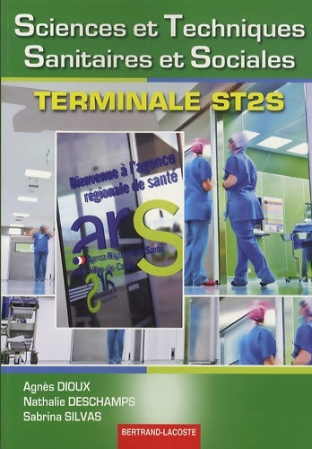 Livrenpoche : Sciences et techniques sanitaires et sociales Terminale ST2S - Agnès Dioux - Livre