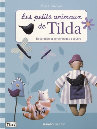 Livrenpoche : Les petits animaux de tilda - Tone Finnanger - Livre