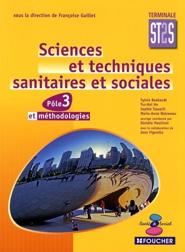 Livrenpoche : Sciences et techniques sanitaires et sociales pôle 3 et méthodologies - Danièle Moulinot - Livre