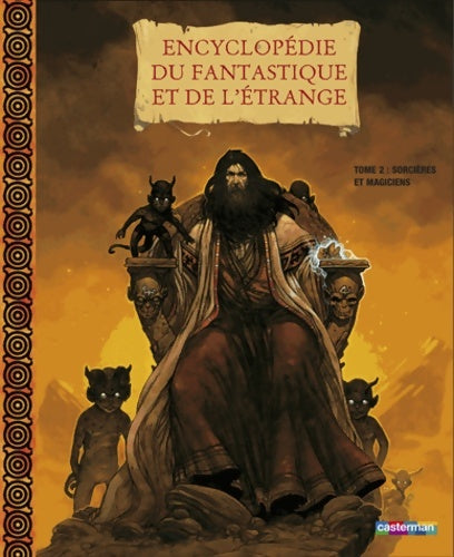 Livrenpoche : Encyclopédie du fantastique et de l'étrange : Tome II sorcières et magiciens - Béatrice Bottet - Livre
