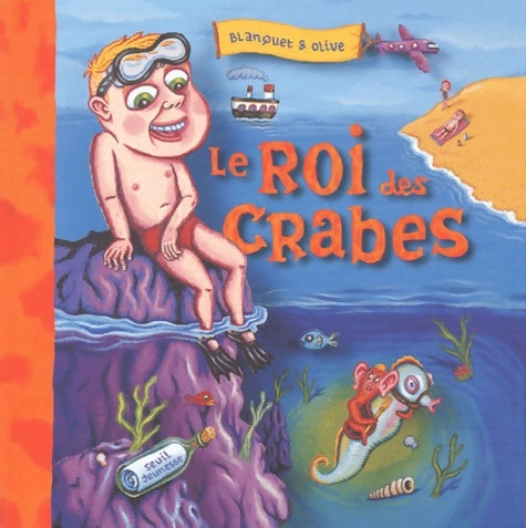 Livrenpoche : Le roi des crabes - Olive - Livre