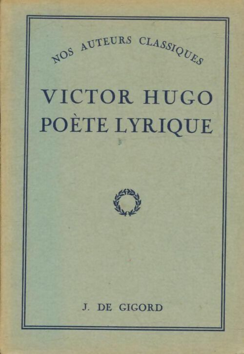 Livrenpoche : Victor Hugo poète lyrique - Xxx - Livre