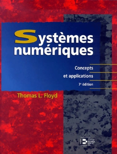 Systèmes numériques : Concepts et applications - Thomas Floyd - Livre