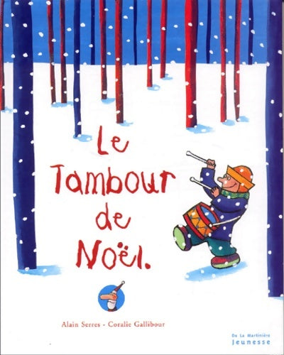 Livrenpoche : Le tambour de noël - Alain Serres - Livre