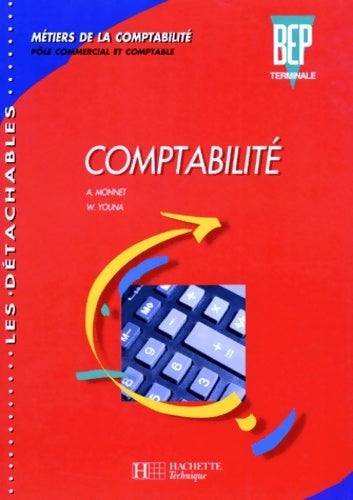 Livrenpoche : Comptabilité terminale : Métiers de la comptabilité livre de l'élève - A. Monnet - Livre