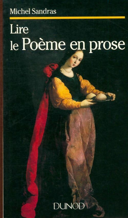 Livrenpoche : Lire le poème en prose - Michel Sandras - Livre