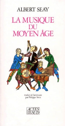 Livrenpoche : La musique du moyen âge - Albert Seay - Livre