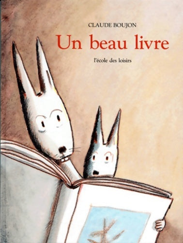 Livrenpoche : Un beau livre - Claude Boujon - Livre