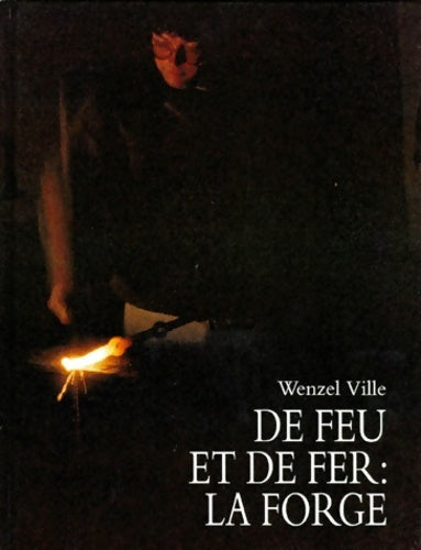 Livrenpoche : De feu et de fer : La forge - Ville - Livre