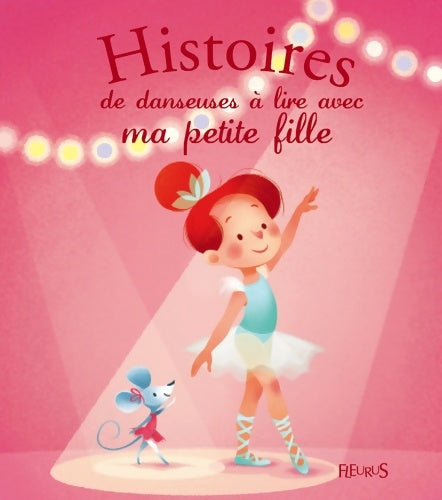 Livrenpoche : Histoires de danseuses à lire avec ma petite fille - Olivier Dupin - Livre