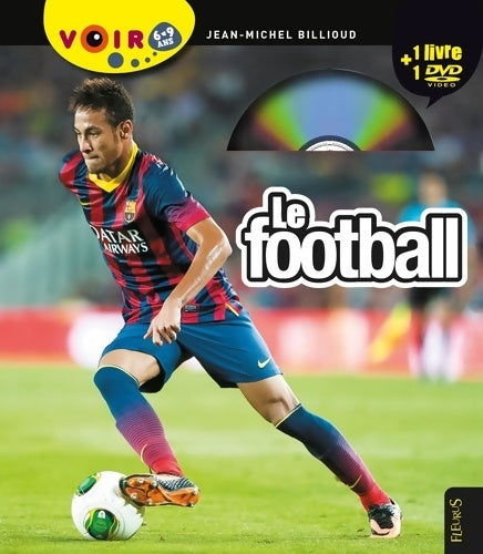 Livrenpoche : Le football - Jean-Michel Billioud - Livre