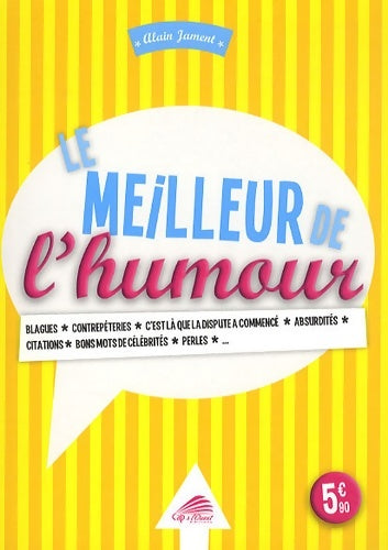 Livrenpoche : Le meilleur de l'humour - Alain Jament - Livre