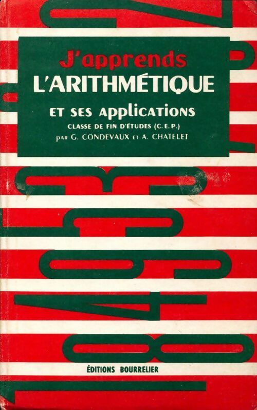 Livrenpoche : J'apprends l'arithmétique et ses applications classe de fin d'études (cep) - A. Chatelet - Livre