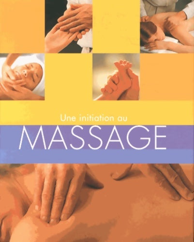Livrenpoche : Une initiation au massage - Vivienne Simberg - Livre