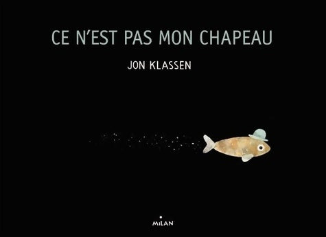 Livrenpoche : Ce n'est pas mon chapeau - Jon Klassen - Livre