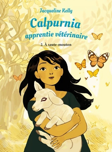 Livrenpoche : Calpurnia, apprentie vétérinaire Tome II : A saute-mouton - Jacqueline Kelly - Livre