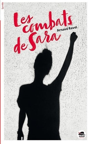Livrenpoche : Les Combats de Sara - Arnaud Ravel - Livre