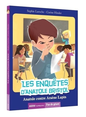 Livrenpoche : Les Enquêtes d'anatole Bristol Tome V : Anatole contre Arsène Lapin - Carine Hinder - Livre