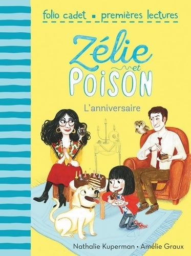 Livrenpoche : Zélie et poison Tome I : L'anniversaire - Nathalie Kuperman - Livre