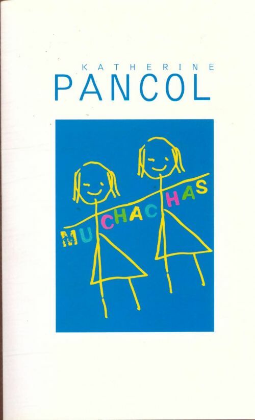Livrenpoche : Muchachas Tome II - Katherine Pancol - Livre