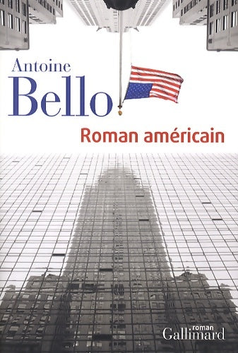 Livrenpoche : Roman américain - Antoine Bello - Livre