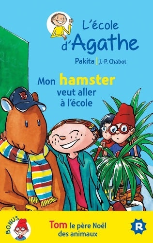 Mon hamster veut aller à l'école / tom le père noël des animaux - Pakita - Livre