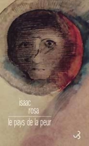 Livrenpoche : Le pays de la peur - Isaac Rosa - Livre