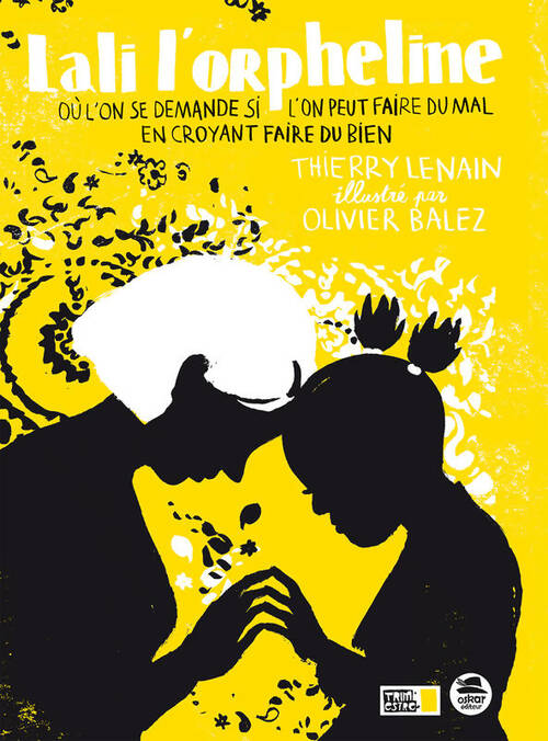 Livrenpoche : Lali l'orpheline ou l'on peut.... : OÙ l’on se demande si l’on peut faire du mal en croyant faire du bien - Thierry Lenain - Livre