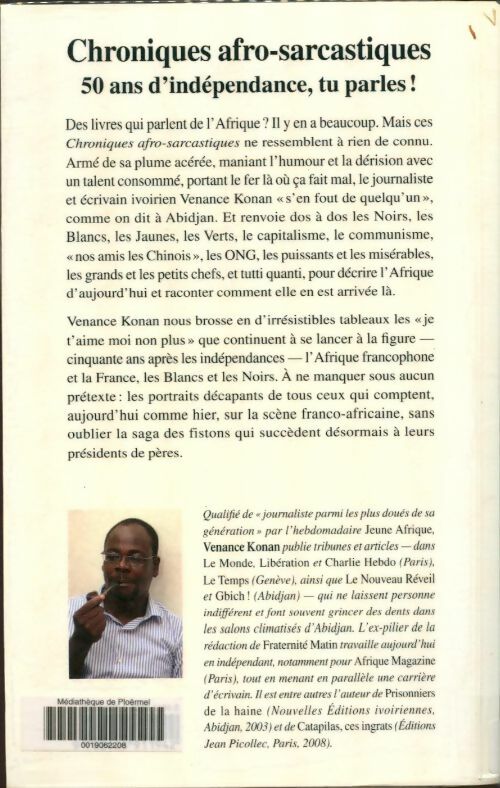 Livrenpoche : Chroniques afro-sarcastiques : 50 ans d'indépendance tu parles ! - Venance Konan - Livre