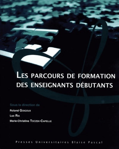 Livrenpoche : Les parcours de formation des enseignants débutants - Roland Goigoux - Livre