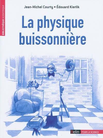 Livrenpoche : La physique buissonnière - Jean-Michel Courty - Livre