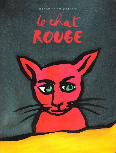 Livrenpoche : Le chat rouge - Grégoire Solotareff - Livre
