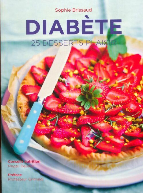 Livrenpoche : Diabète 25 desserts plaisir - Sophie Brissaud - Livre