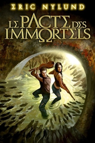 Livrenpoche : Le pacte des immortels Tome I - Eric Nylund - Livre