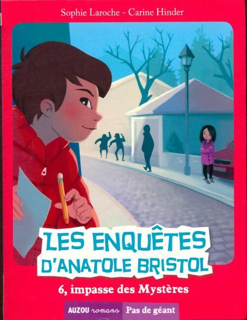 Livrenpoche : Les enquêtes d'anatole bristol Tome VI : 6, impasse des Mystères - Carine Hinder-Chiette - Livre