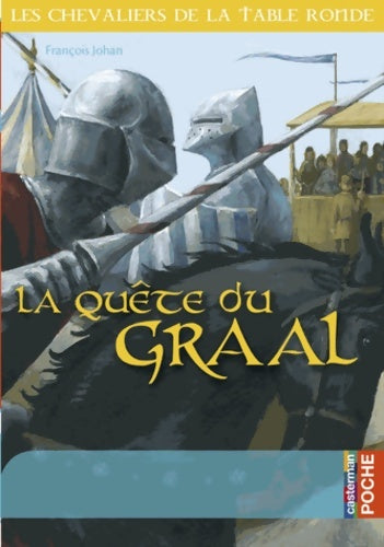Livrenpoche : La quête du Graal - François Johan - Livre