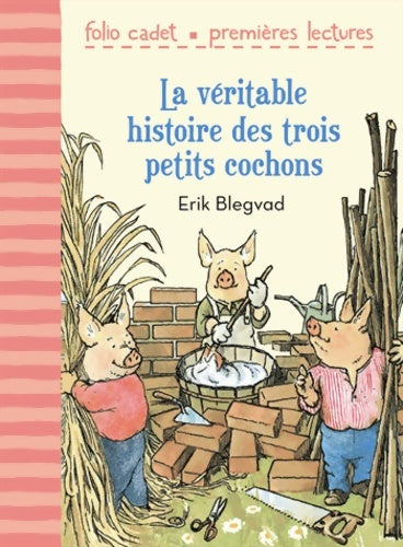 Livrenpoche : La véritable histoire des trois petits cochons - Erik Blegvad - Livre