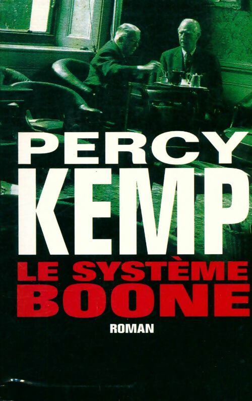 Livrenpoche : Le système Boone - Percy Kemp - Livre