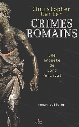 Livrenpoche : Crimes romains - Christophe Carter - Livre
