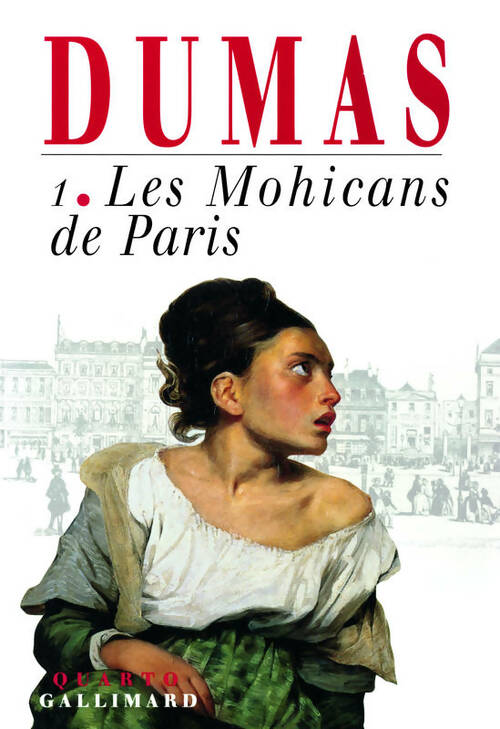 Livrenpoche : Les mohicans de Paris Tome I - Alexandre Dumas - Livre