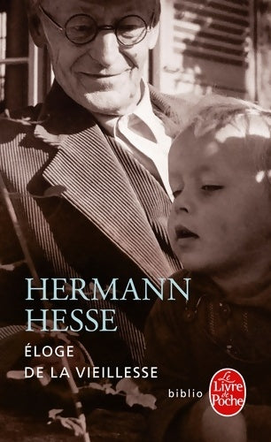 Livrenpoche : Eloge de la Vieillesse - Hermann Hesse - Livre