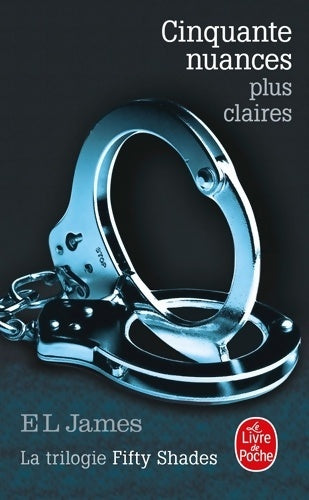 Livrenpoche : Cinquante nuances plus claires - E.L. James - Livre