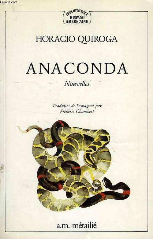 Livrenpoche : Anaconda : [nouvelles - Horacio Quiroga - Livre