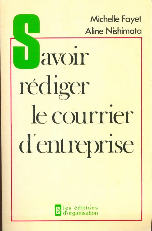 Livrenpoche : Savoir rédiger le courrier d'entreprise : Exercices et corrigés - Jean Fayet - Livre