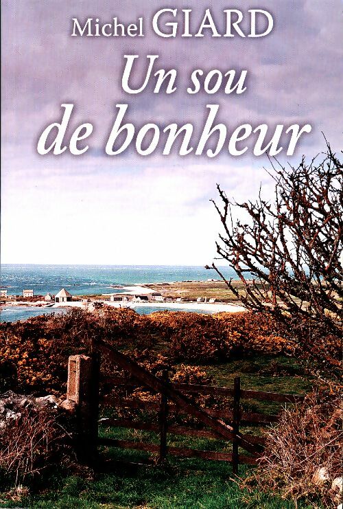 Livrenpoche : Un sou de bonheur - Michel Giard - Livre