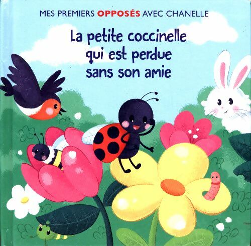 Livrenpoche : La petite coccinelle qui est perdue sans son amie - Céline Lamour-Crochet - Livre