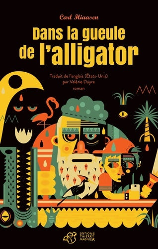 Livrenpoche : Dans la gueule de l'alligator - Carl Hiaasen - Livre